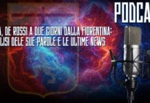 PODCAST | Genoa, De Rossi parla a due giorni dalla Fiorentina: l’analisi delle sue parole e le ultime news